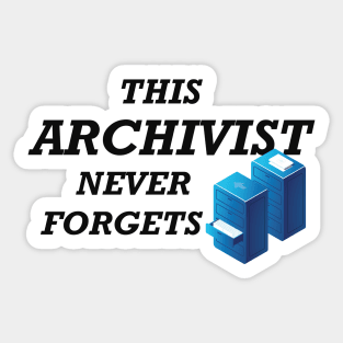 Archivist - This archivist never forgets Sticker